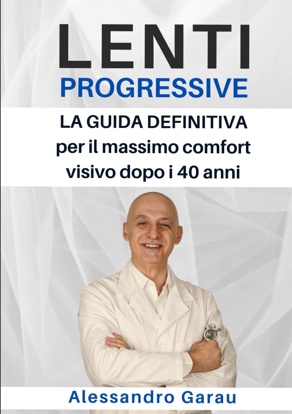 Lenti Progressive, la guida definitiva