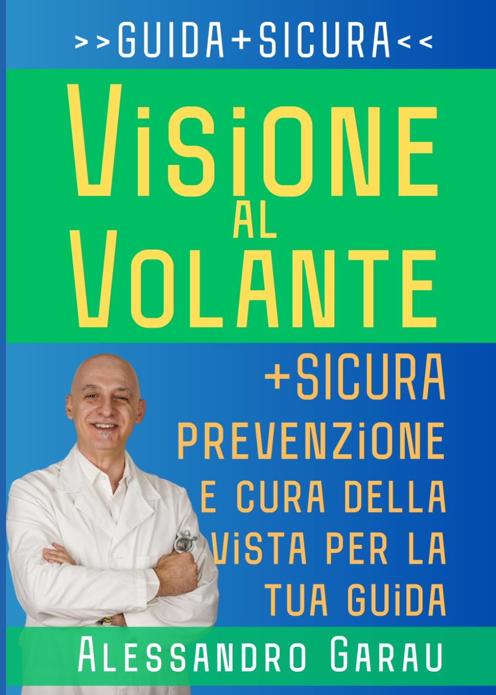 Visione al Volante + SICURA